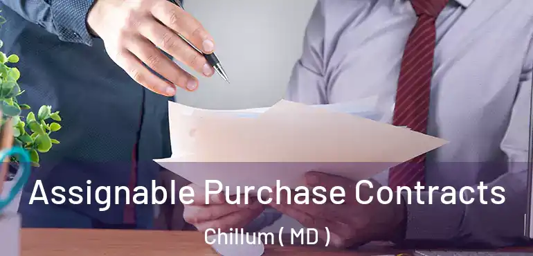  Assignable Purchase Contracts Chillum ( MD )