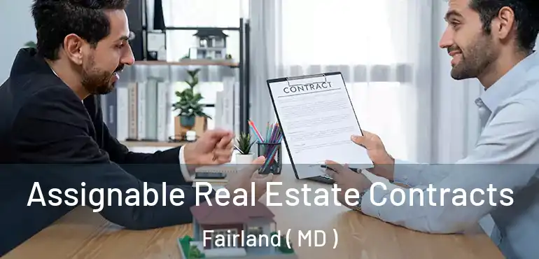  Assignable Real Estate Contracts Fairland ( MD )
