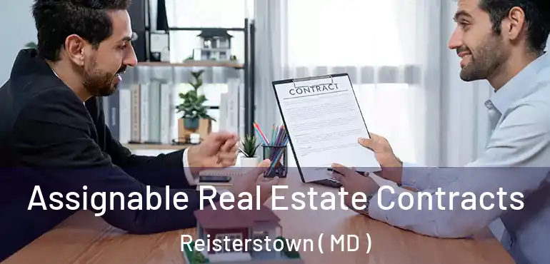  Assignable Real Estate Contracts Reisterstown ( MD )