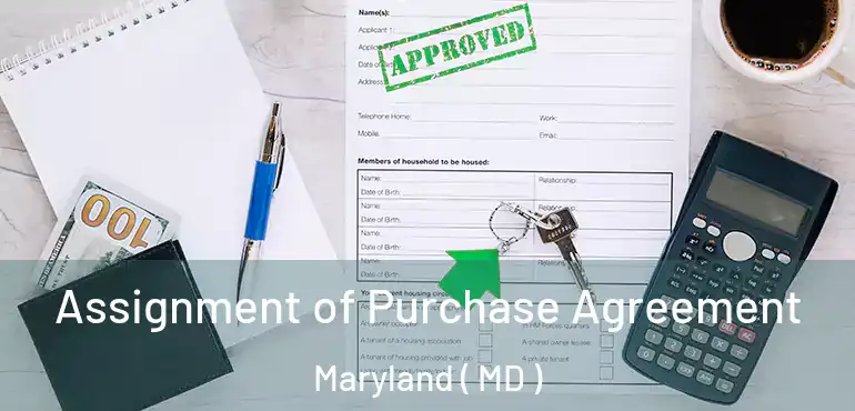  Assignment of Purchase Agreement Maryland ( MD )