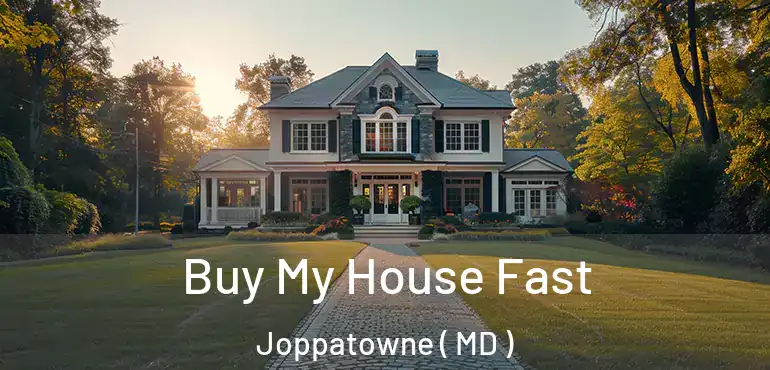  Buy My House Fast Joppatowne ( MD )