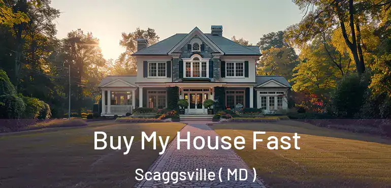  Buy My House Fast Scaggsville ( MD )
