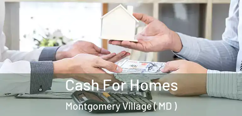  Cash For Homes Montgomery Village ( MD )