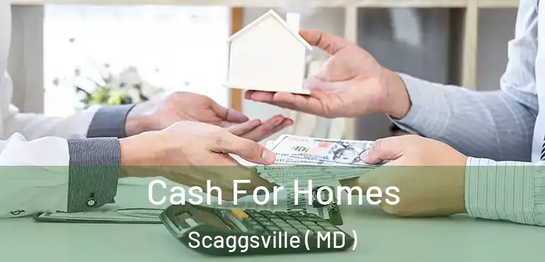  Cash For Homes Scaggsville ( MD )