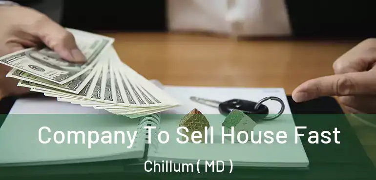  Company To Sell House Fast Chillum ( MD )