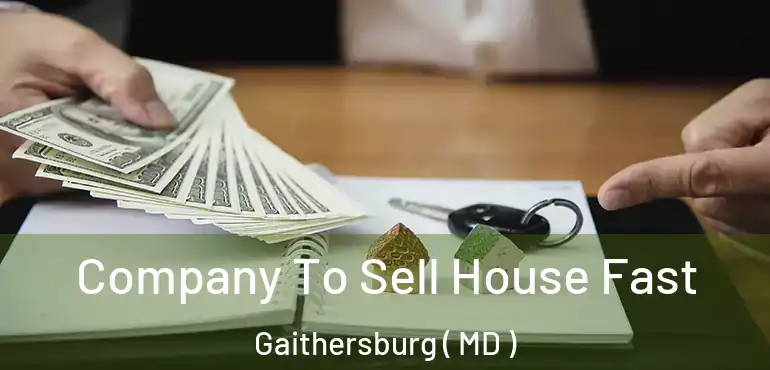  Company To Sell House Fast Gaithersburg ( MD )