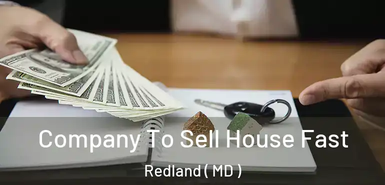  Company To Sell House Fast Redland ( MD )