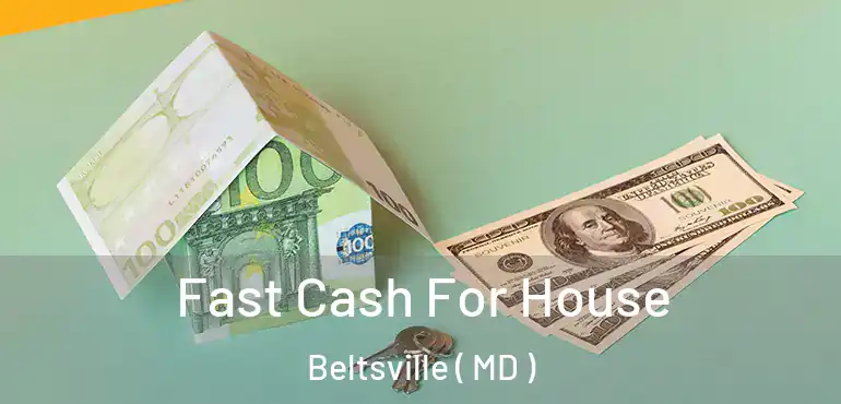  Fast Cash For House Beltsville ( MD )
