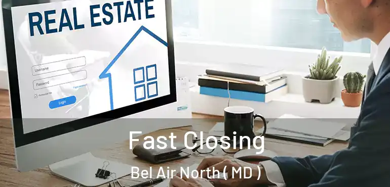  Fast Closing Bel Air North ( MD )