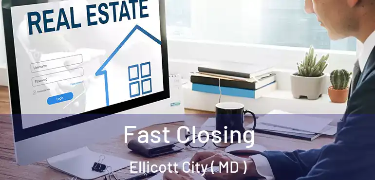  Fast Closing Ellicott City ( MD )