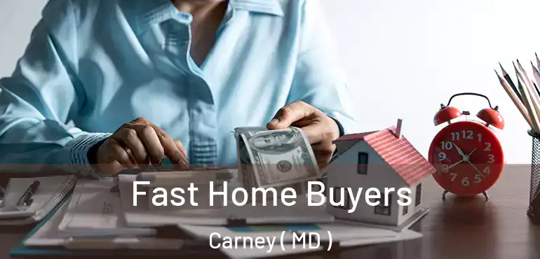  Fast Home Buyers Carney ( MD )