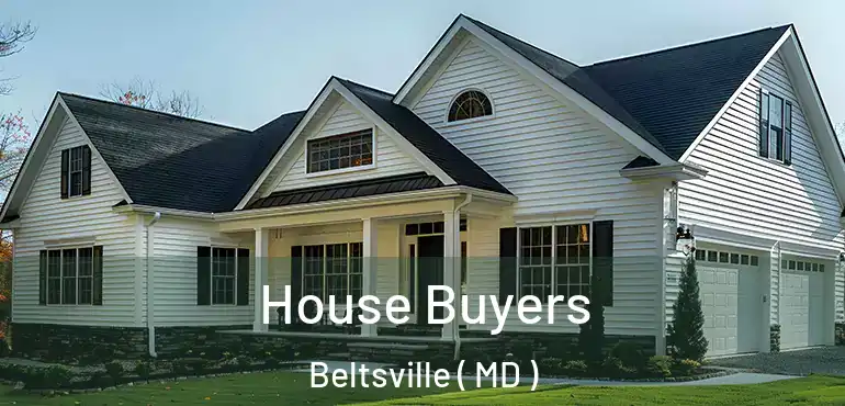  House Buyers Beltsville ( MD )