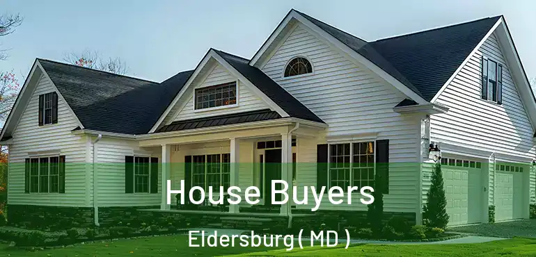  House Buyers Eldersburg ( MD )