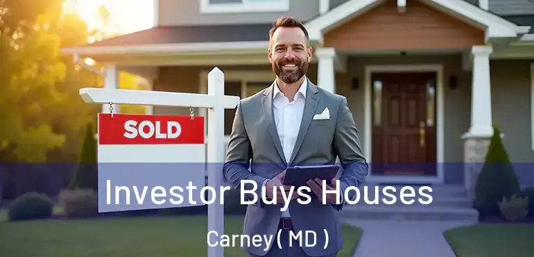  Investor Buys Houses Carney ( MD )