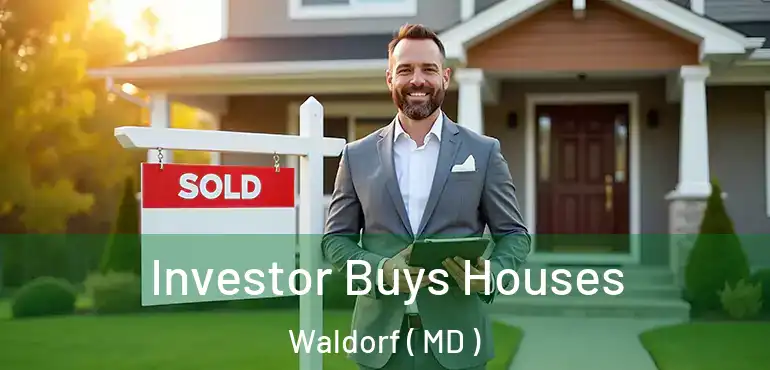  Investor Buys Houses Waldorf ( MD )