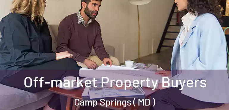  Off-market Property Buyers Camp Springs ( MD )