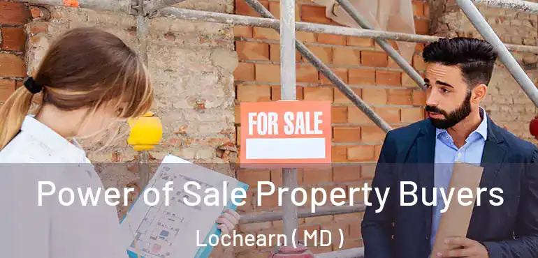  Power of Sale Property Buyers Lochearn ( MD )