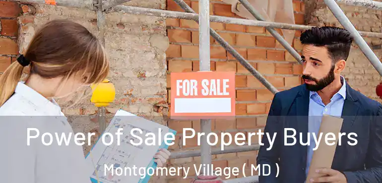 Power of Sale Property Buyers Montgomery Village ( MD )