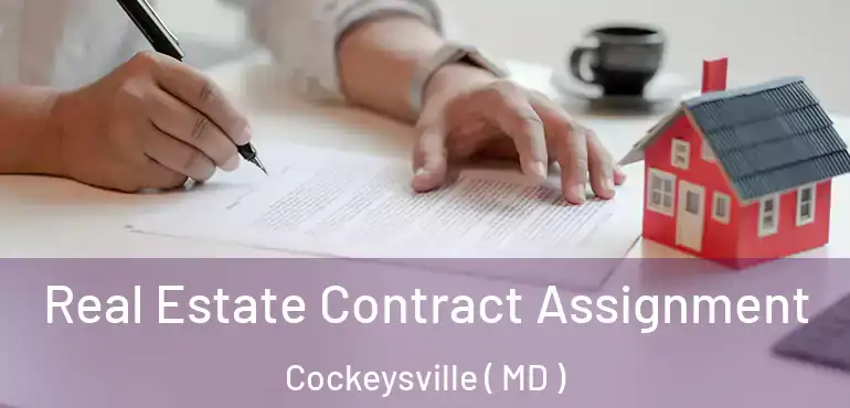  Real Estate Contract Assignment Cockeysville ( MD )
