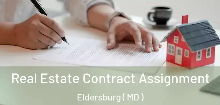  Real Estate Contract Assignment Eldersburg ( MD )