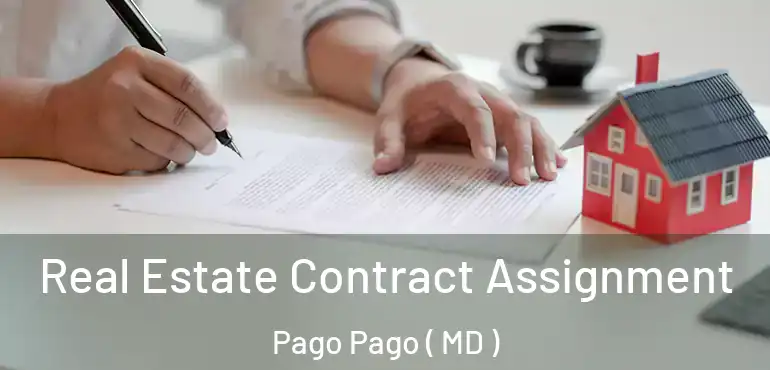  Real Estate Contract Assignment Pago Pago ( MD )