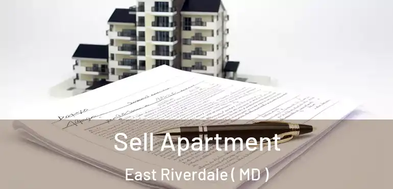  Sell Apartment East Riverdale ( MD )