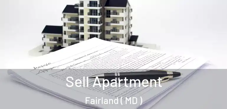  Sell Apartment Fairland ( MD )