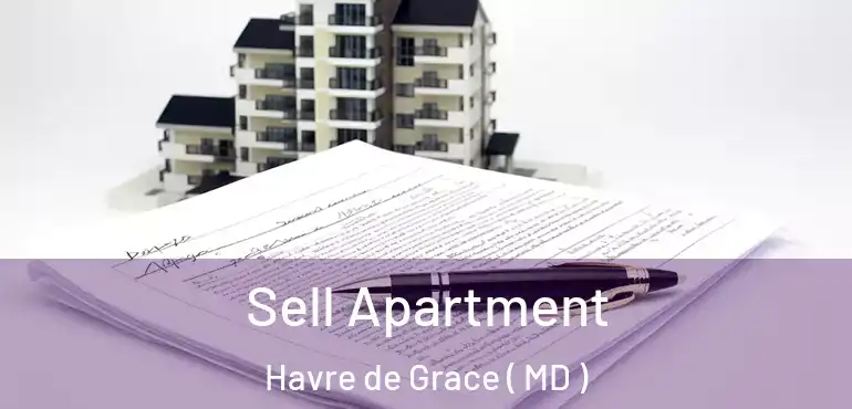  Sell Apartment Havre de Grace ( MD )