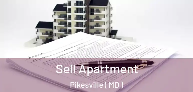  Sell Apartment Pikesville ( MD )
