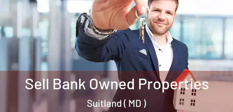  Sell Bank Owned Properties Suitland ( MD )