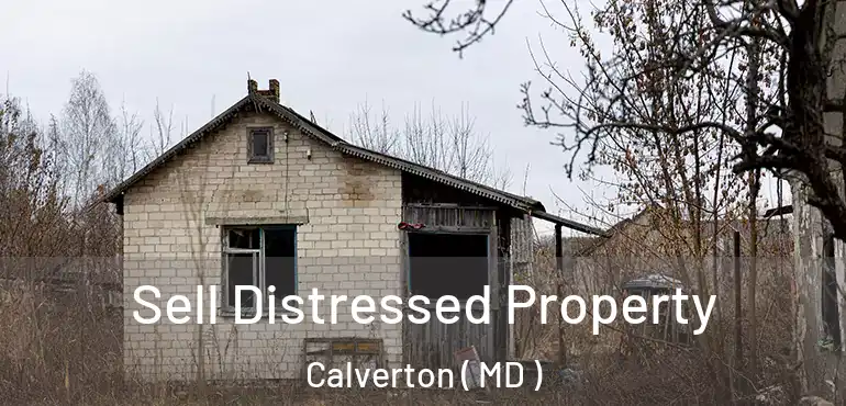  Sell Distressed Property Calverton ( MD )