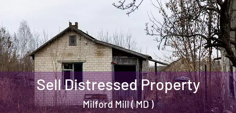  Sell Distressed Property Milford Mill ( MD )