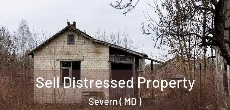  Sell Distressed Property Severn ( MD )