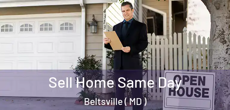  Sell Home Same Day Beltsville ( MD )