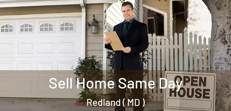  Sell Home Same Day Redland ( MD )