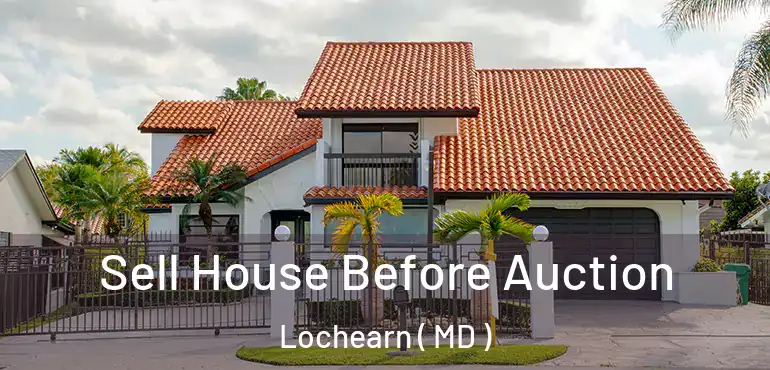  Sell House Before Auction Lochearn ( MD )