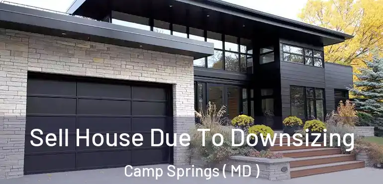  Sell House Due To Downsizing Camp Springs ( MD )