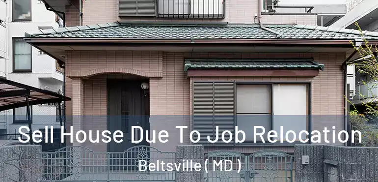  Sell House Due To Job Relocation Beltsville ( MD )