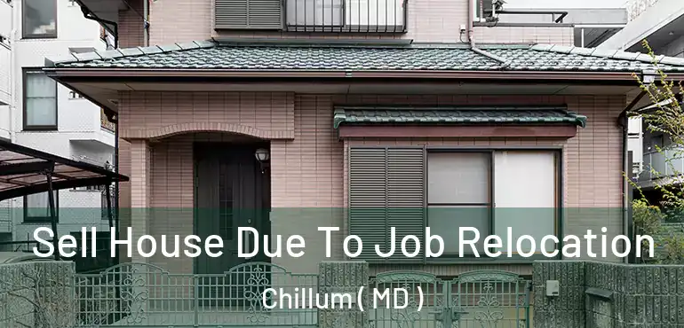  Sell House Due To Job Relocation Chillum ( MD )