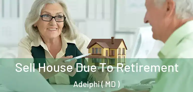  Sell House Due To Retirement Adelphi ( MD )