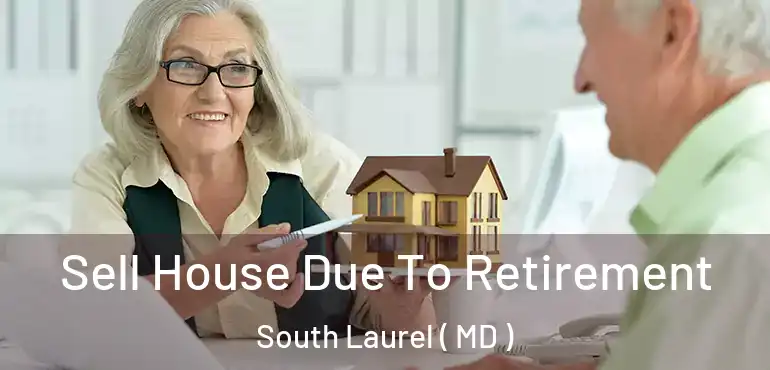  Sell House Due To Retirement South Laurel ( MD )