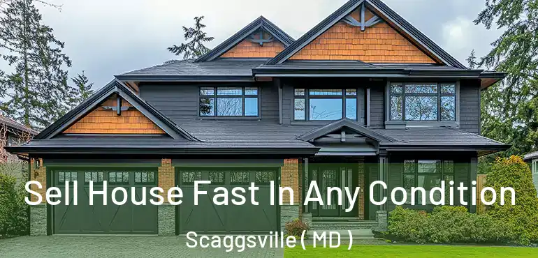  Sell House Fast In Any Condition Scaggsville ( MD )
