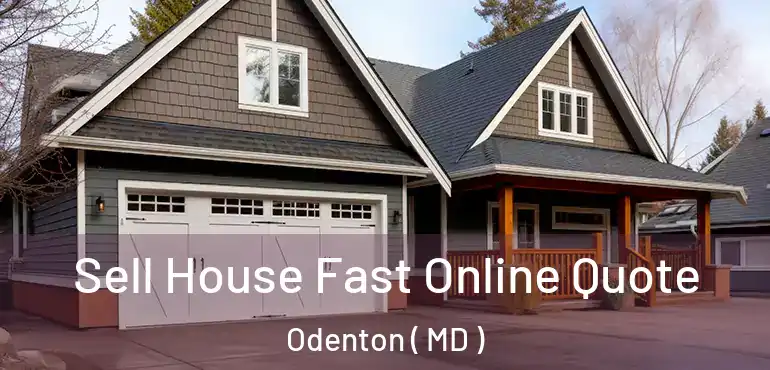  Sell House Fast Online Quote Odenton ( MD )