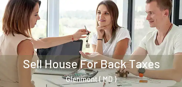  Sell House For Back Taxes Glenmont ( MD )
