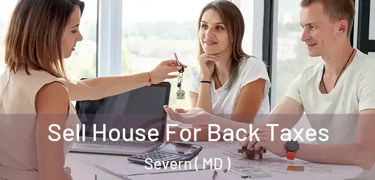  Sell House For Back Taxes Severn ( MD )