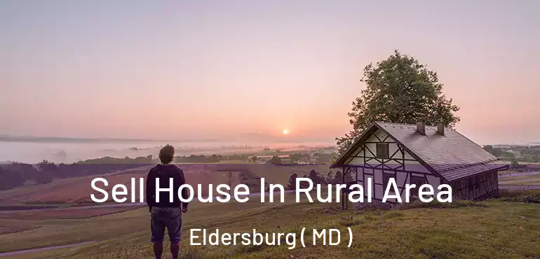  Sell House In Rural Area Eldersburg ( MD )