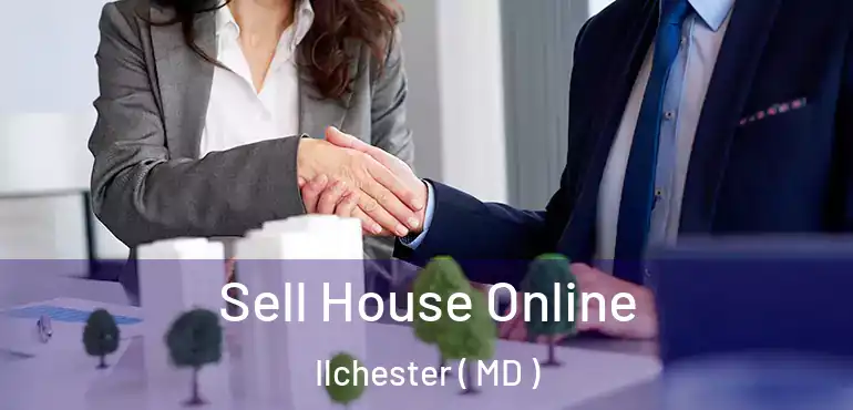  Sell House Online Ilchester ( MD )
