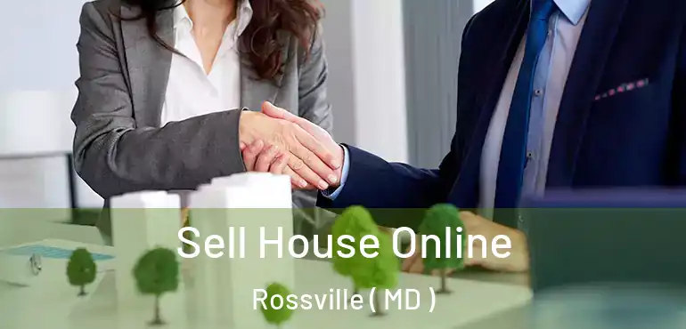  Sell House Online Rossville ( MD )