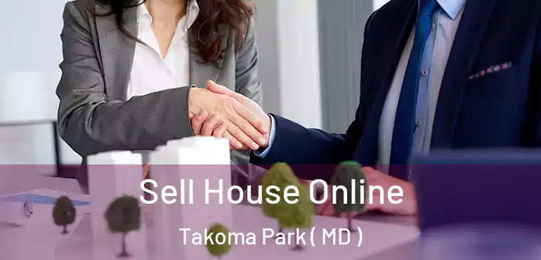  Sell House Online Takoma Park ( MD )