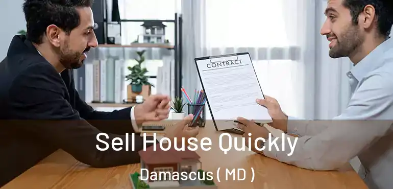 Sell House Quickly Damascus ( MD )